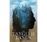 Paolo Bacigalupi Tobias S Buckell The Tangled Lands (Copertina rigida)