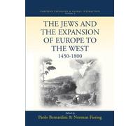 Paolo Bernardin The Jews and the Expansion of Europe to the W (Copertina rigida)