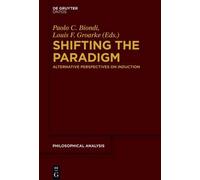 Paolo C. Biondi Shifting the Paradigm (Copertina rigida)