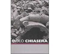 Paolo Chiasera. Catalogo della mostra (Roma, 29 maggio-31 agosto 2008) Ediz. italiana e inglese