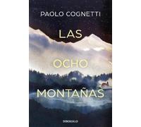 Paolo Cognetti Las ocho montañas / The Eight Mountains (Tascabile)