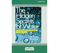 Paolo Consigli The Hidden Secrets of Water (Tascabile)