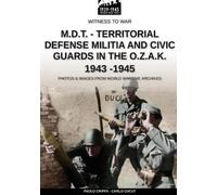 Paolo Crippa Ca M.D.T. - Territorial Defense Militia and Civic Guard (Tascabile)