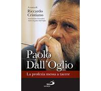 Paolo Dall'Oglio. La profezia messa a tacere