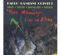 PAOLO DAMIANI QUINTET - Poor Memory Feat.P.Fresu
