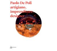 Paolo De Poli artigiano, imprenditore, designer - [Il Poligrafo]
