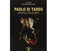 Paolo di Tarso. Apostolo delle genti. Con CD Audio