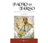 Paolo di Tarso. Archeologia, storia, ricezione