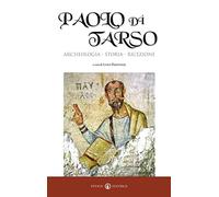 Paolo di Tarso. Archeologia, storia, ricezione
