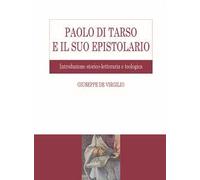 Paolo di Tarso e il suo epistolario. Introduzione storico-letteraria e teologica