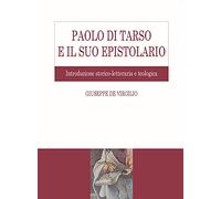 Paolo di Tarso e il suo epistolario. Introduzione storico-letteraria e teologica