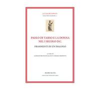 Paolo di Tarso e la donna nel I secolo d.C. Frammenti di un dialogo