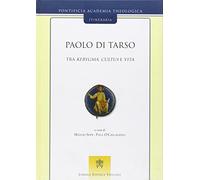 Paolo di Tarso. Tra kerygma, cultus e vita