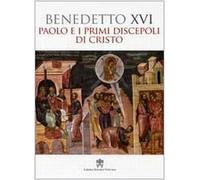 Paolo e i primi discepoli di Cristo