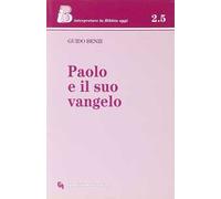 Paolo e il suo Vangelo