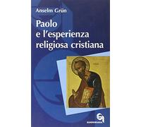 Paolo e l'esperienza religiosa cristiana