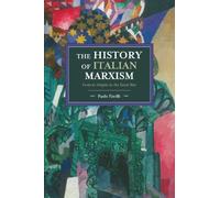 Paolo Favilli The History Of Italian Marxism (Tascabile)