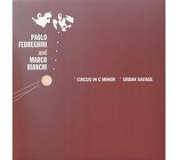 Paolo Fedreghini – Circus In C Minor / Urban Savage – Vinile 12"