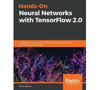 Paolo Galeone Hands-On Neural Networks with TensorFlow 2.0 (Tascabile)