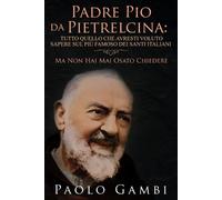 Paolo Gambi Padre Pio Da Pietrelcina (Tascabile)