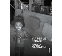 Paolo Gasparini. Via per le strade