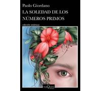 Paolo Giordano La Soledad de Los Números Primos / The Solitude of Pr (Tascabile)
