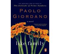 Paolo Giordano Like Family (Tascabile)
