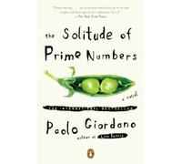 Paolo Giordano The Solitude of Prime Numbers (Tascabile)