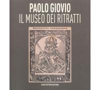 Paolo Giovio. Il museo dei ritratti - [Enzo Pifferi Editore]