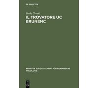 Paolo Gresti Il Trovatore Uc Brunenc (Copertina rigida)
