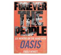 Paolo Hewitt Forever the People (Tascabile)