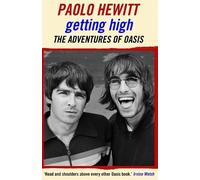 Paolo Hewitt Getting High: The Adventures of Oasis (Tascabile)
