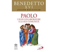 Paolo. I suoi collaboratori e le sue comunità