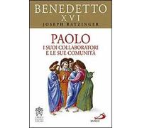 Paolo. I suoi collaboratori e le sue comunità
