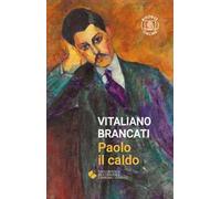 Paolo il caldo. Con risorse online