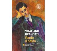 Paolo il caldo. Con risorse online