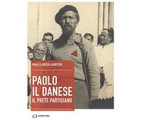 Paolo il danese. Il prete partigiano