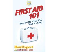 Paolo Jose de Luna Howexpert Press First Aid 101 (Tascabile)