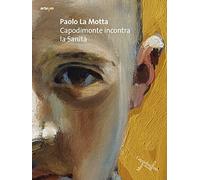 Paolo La Motta. Capodimonte incontra la Sanità