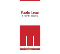 Paolo Leon. Il ricordo, il lascito - AA.VV.