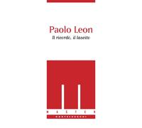 Paolo Leon: Il ricordo, il lascito [Paperback] [Oct 31, 2018] Aa.Vv