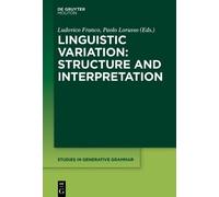 Paolo Lorusso Linguistic Variation: Structure and Interpretation (Tascabile)