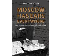Paolo Mancosu Moscow has Ears Everywhere (Copertina rigida)