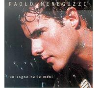 Paolo Meneguzzi - Un Sogno Nelle Mani