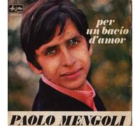 Paolo Mengoli - Per Un Bacio D'amor / Arrivederci [Vinile 7 pollici - 45 Giri]
