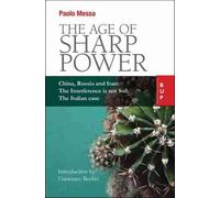 Paolo Messa The Age of Sharp Power (Tascabile)