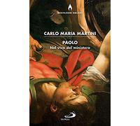 Paolo. Nel vivo del ministero