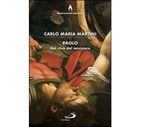 Paolo. Nel vivo del ministero