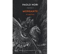 Paolo Nori riscrive «Morgante» di Luigi Pulci