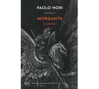 Paolo Nori riscrive «Morgante» di Luigi Pulci